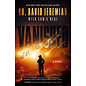 Vanished (Dr. David Jeremiah), Hardcover