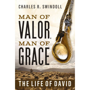 Man of Valor, Man of Grace: The Life of David (Charles R. Swindoll), Paperback