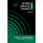 New Word Biblical Themes #16 - James (Craig L. Blomberg), Paperback