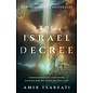 The Israel Decree: What God Wants Us To Know About His Chosen People And The End Times (Amir Tsarfati), Paperback