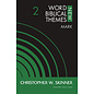 New Word Biblical Themes #2 - Mark (Christopher W. Skinner), Paperback