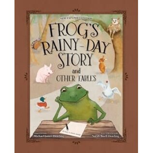 Frog’s Rainy-Day Story and Other Fables (Michael James Dowling), Hardcover