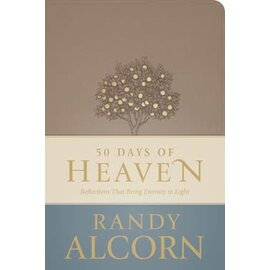 50 Days of Heaven: Reflections That Bring Eternity to Light (Randy Alcorn), LeatherLike