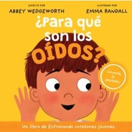 ¿Para qué son los oídos? (Abbey Wedgeworth), Board Book