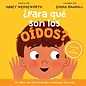 ¿Para qué son los oídos? (Abbey Wedgeworth), Board Book