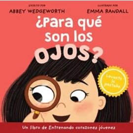 ¿Para qué son los ojos? (Abbey Wedgeworth), Board Book