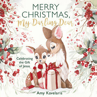Merry Christmas, My Darling Dear: Celebrating the Gift of Jesus (Amy Kavelaris), Hardcover