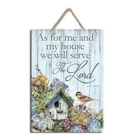Wall Sign - As for Me and My House, We Will Serve the Lord w/Rope Hanger