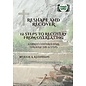 12 Steps To Recovery From Overeating: A Christ-Centered Walk Through the 12 Steps (Julie A. Kleinhans), Paperback
