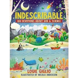 Indescribable: 100 Devotions about God & Science (Louie Giglio), Hardcover