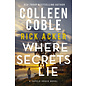 Tupelo Grove #2: Where Secrets Lie (Colleen Coble, Rick Acker), Paperback