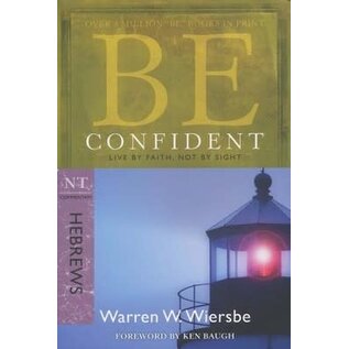 BE Confident: Hebrews (Warren Wiersbe), Paperback
