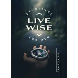 Live Wise Devotions for Men: 180 Readings