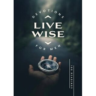 Live Wise Devotions for Men: 180 Readings