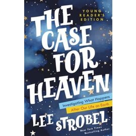 The Case for Heaven Young Reader's Edition (Lee Strobel), Hardcover