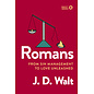 Romans: From Sin Management to Love Unleashed (J.D. Walt), Paperback