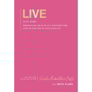 Live (Sadie Robertson Huff), Hardcover
