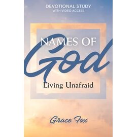 Names of God: Living Unafraid (Grace Fox), Devotional Study with Video Access