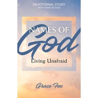 Names of God: Living Unafraid (Grace Fox), Devotional Study with Video Access