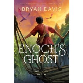 Oracles of Fire #2: Enoch's Ghost (Bryan Davis), Paperback