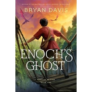Oracles of Fire #2: Enoch's Ghost (Bryan Davis), Paperback