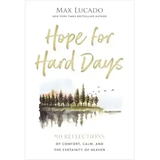 Hope for Hard Days, Max Lucado