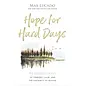Hope for Hard Days, Max Lucado