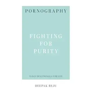 Pornography: 31-Day Devotionals For Life (Deepak Reju), Paperback