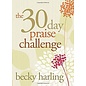30-Day Praise Challenge (Becky Harling)