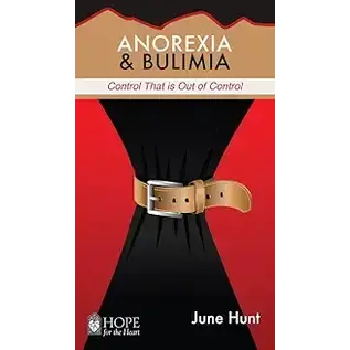 Anorexia & Bulimia (Hope for the Heart)