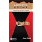 Anorexia & Bulimia (Hope for the Heart)