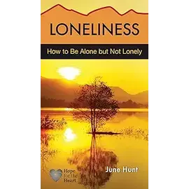 Loneliness (Hope for the Heart)