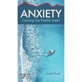 Anxiety (Hope for the Heart)