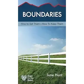 Boundaries (Hope for the Heart)