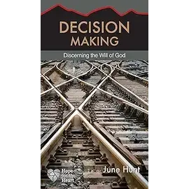 Decision Making (Hope for the Heart)