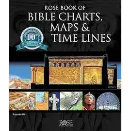 Rose Books of Bible Charts, Maps & Time Lines