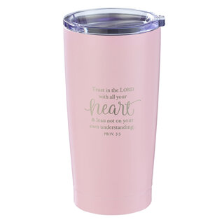 Stainless Steel Tumbler - Trust in the Lord, Pink