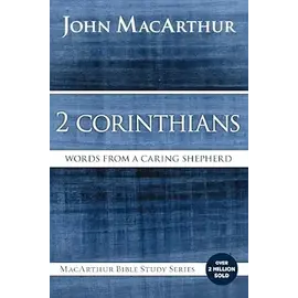 MacArthur Bible Studies: 2 Corinthians (John MacArthur)