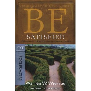 BE Satisfied: Ecclesiastes (Warren Wiersbe)