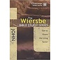The Wiersbe Bible Study Series: John