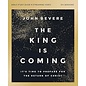 The  King Is Coming, John Bevere