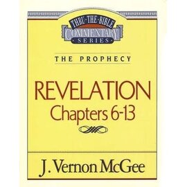 Revelation Chapter 6-13, J Vernon McGee