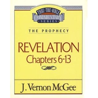 Revelation Chapter 6-13, J Vernon McGee