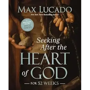 Seeking After the Heart of God for 52 Weeks (Max Lucado), Paperback