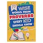 Kids-77 Wise Words from Proverbs