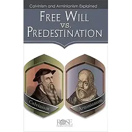 Free Will vs. Predestination Pamphlet