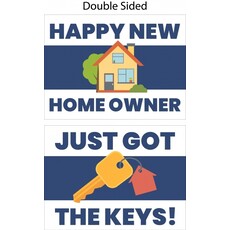 Prop Sign -  Happy New Home Owner 18" x 24"