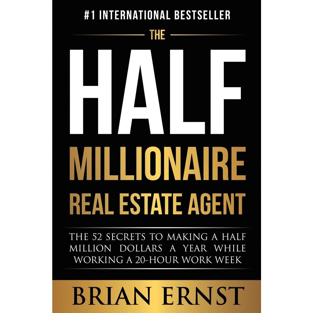 The Half Millionaire RE Agent