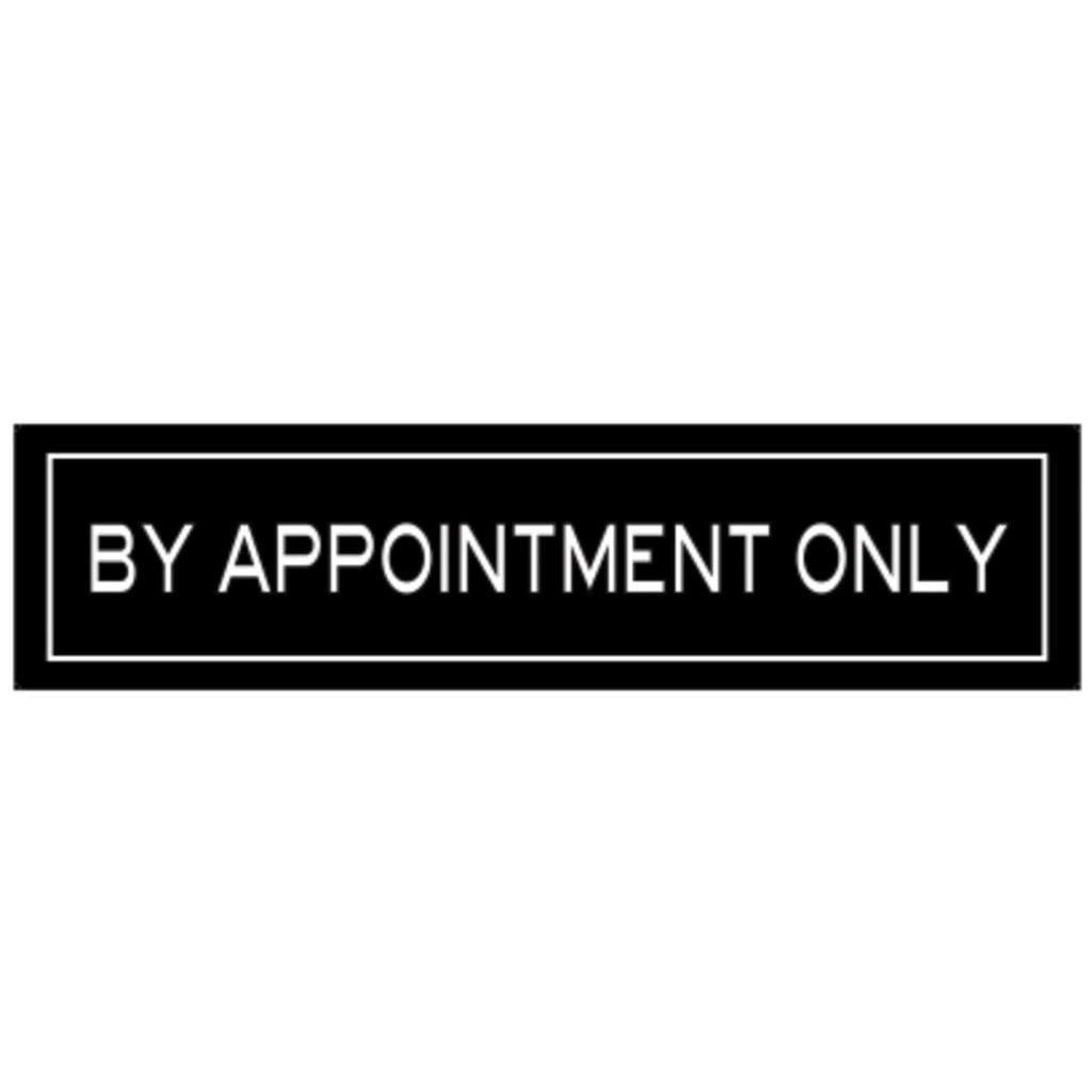 Black BY APPOINTMENT ONLY 6 x 24