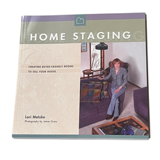 HOME STAGING: Creating Buyer-Friendly Rooms to Sell Your House